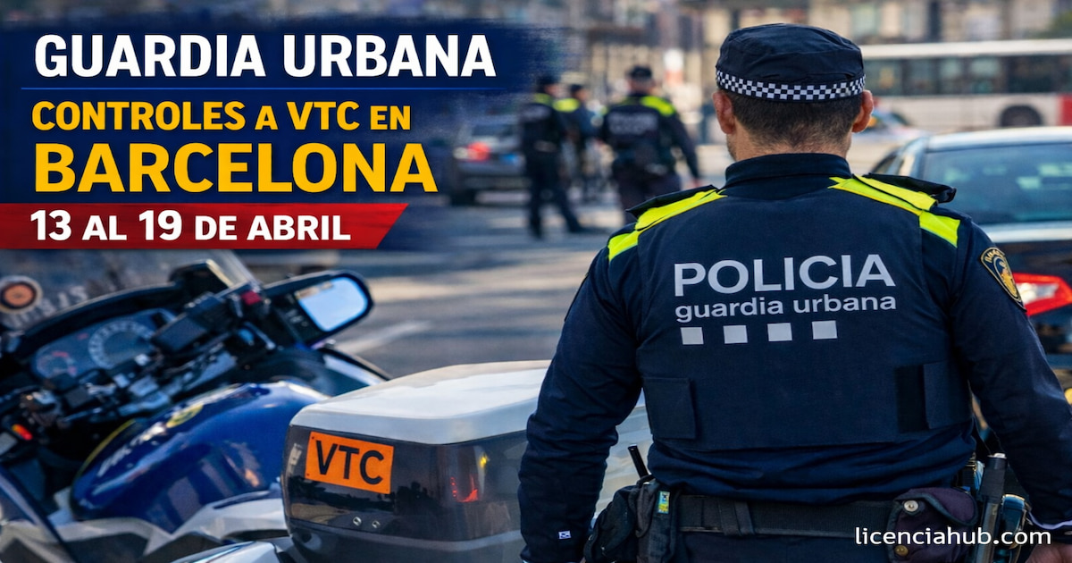 Guardia Urbana lanza controles intensivos a VTC en Barcelona del 13 al 19 de abril