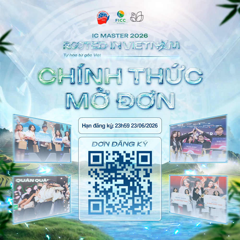 [BTTT] Ch&iacute;nh Thức Mở Đơn Đăng K&yacute; Tham Gia Cuộc Thi Nh&agrave; Truyền Th&ocirc;ng T&agrave;i Ba - IC Master 2026