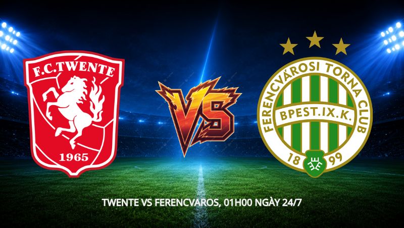Nhận định bóng đá Twente vs Ferencvaros, 01h00 ngày 24/7: Thử lửa tân HLV đội khách