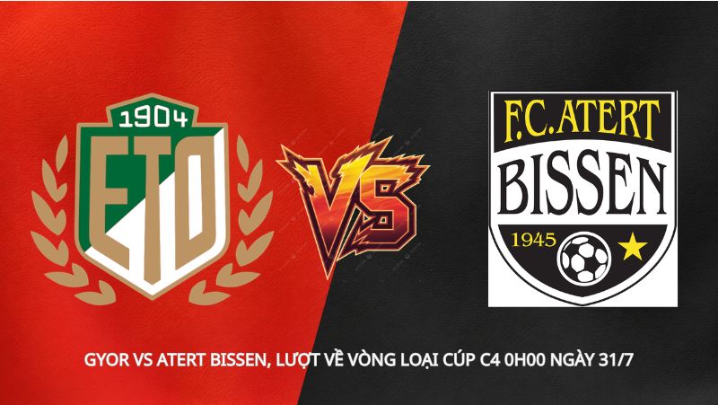 Soi kèo Gyor vs Atert Bissen, lượt về vòng loại Cúp C4 0h00 ngày 31/7