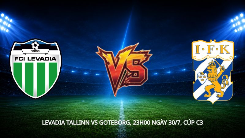 Nhận định bóng đá Levadia Tallinn vs Goteborg, 23h00 ngày 30/7, cúp C3: Levadia bảo vệ lợi thế mong manh