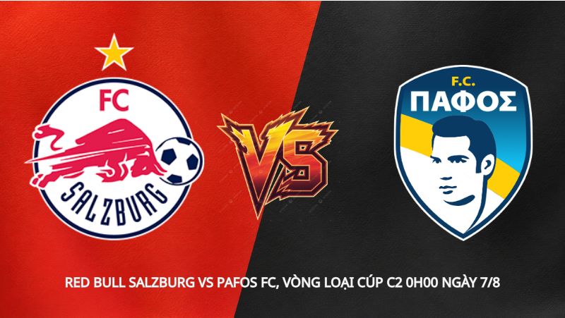 Soi kèo Red Bull Salzburg vs Pafos FC, vòng loại Cúp C2 0h00 ngày 7/8