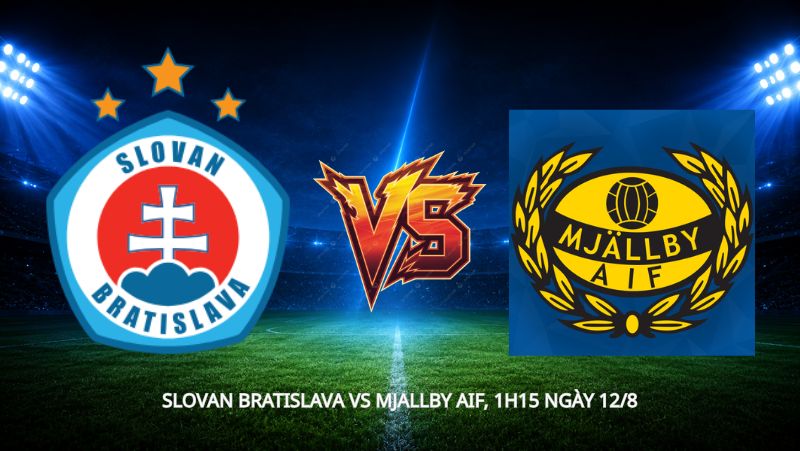 Nhận định bóng đá Slovan Bratislava vs Mjallby AIF, 1h15 ngày 12/8, cúp C1: Bảo vệ lợi thế trước ngôi làng nhỏ Hällevik