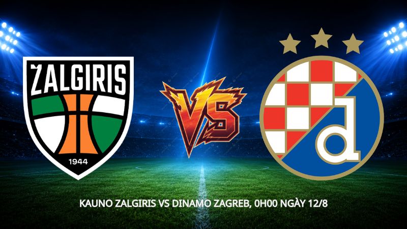 Nhận định bóng đá Kauno Zalgiris vs Dinamo Zagreb, 0h00 ngày 12/8, cúp C1: Nhiệm vụ bất khả thi cho đại diện Litva