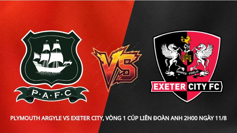 Soi kèo Plymouth Argyle vs Exeter City, vòng 1 Cúp Liên Đoàn Anh 2h00 ngày 11/8