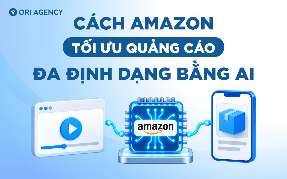 Cách Amazon tối ưu quảng cáo đa định dạng bằng AI